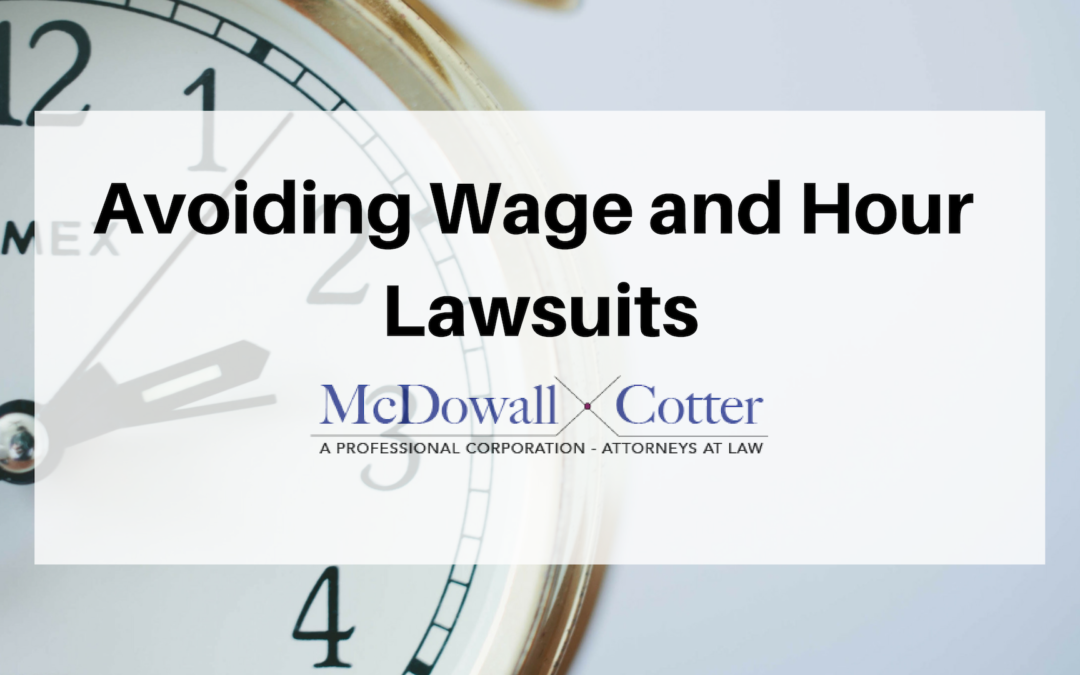 Avoiding Wage and Hour Lawsuits Q&A – McDowall Cotter San Mateo 3/8/19 8AM